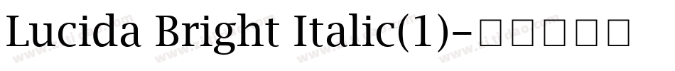Lucida Bright Italic(1)字体转换